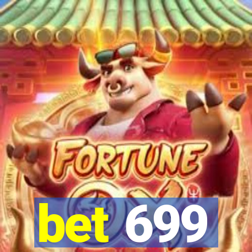 bet 699